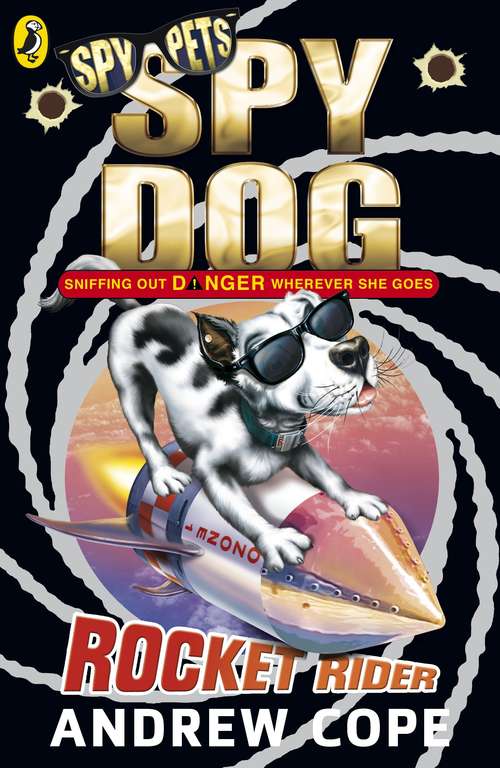 Book cover of Spy Dog: Rocket Rider (Spy Dog #5)