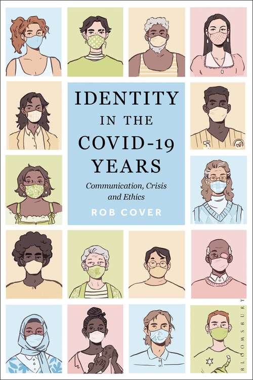 Book cover of Identity in the COVID-19 Years: Communication, Crisis, and Ethics