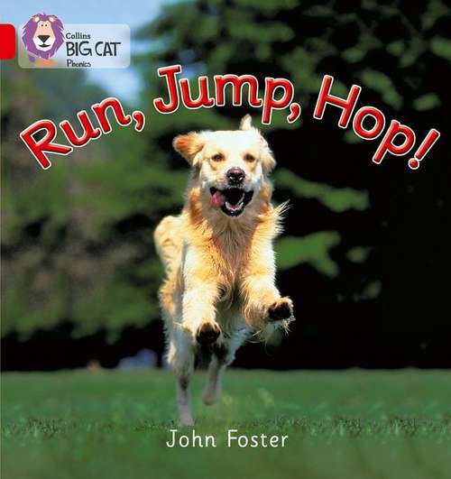 Book cover of Collins Big Cat Phonics, Band 2A, Red A: Run, Jump, Hop (PDF)