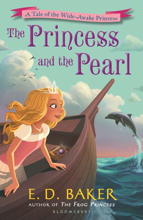Book cover of The Princess and the Pearl (The Wide-Awake Princess)