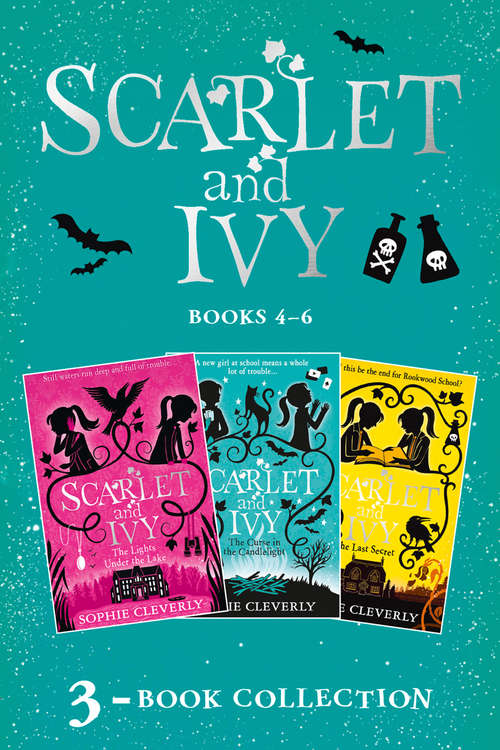 Book cover of Scarlet and Ivy 3-book Collection Volume 2: The Lights Under The Lake, The Curse In The Candlelight, The Last Secret (Scarlet and Ivy)