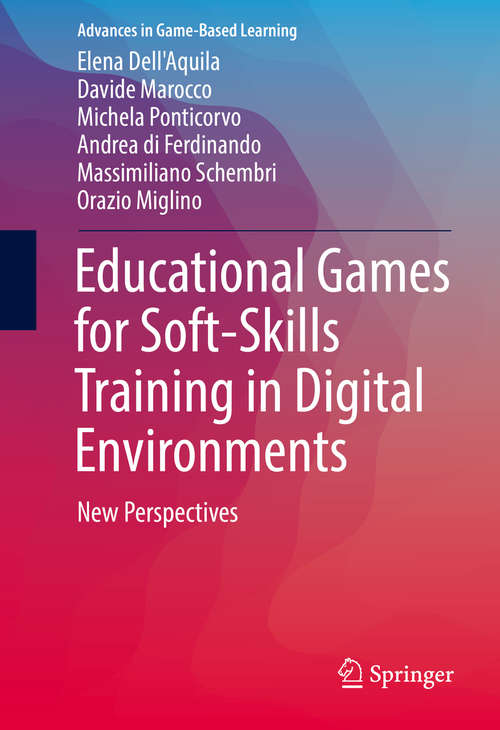 Book cover of Educational Games for Soft-Skills Training in Digital Environments: New Perspectives (Advances in Game-Based Learning)