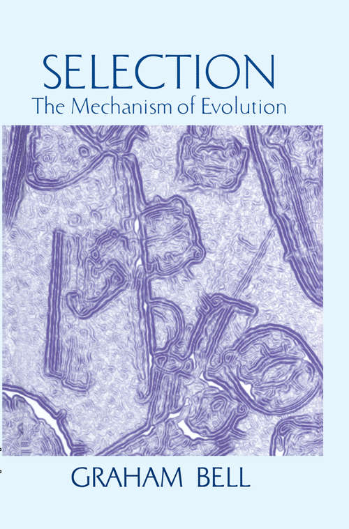 Book cover of Selection: The Mechanism of Evolution (1997)