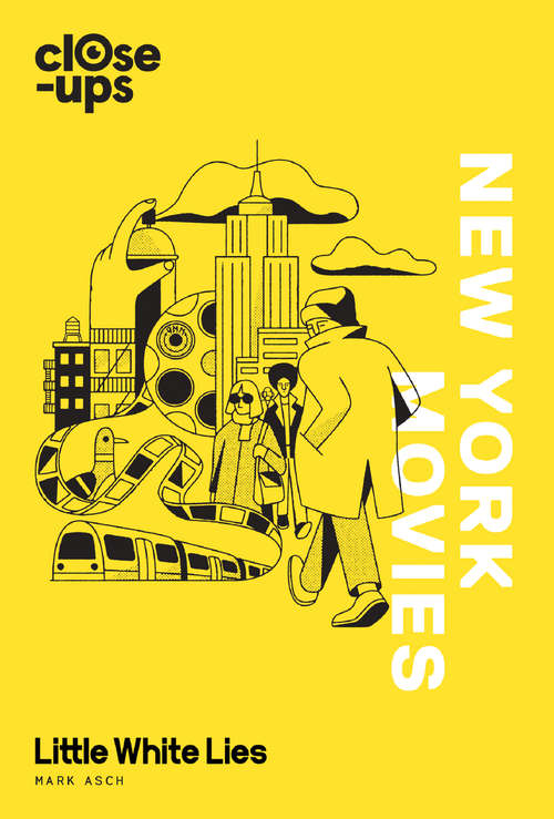 Book cover of New York Movies (ePub edition) (Close-Ups #3)