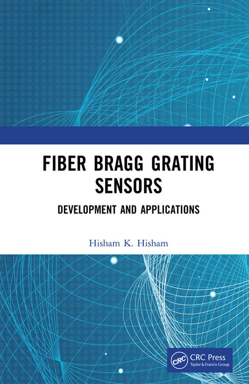 Book cover of Fiber Bragg Grating Sensors: Development and Applications