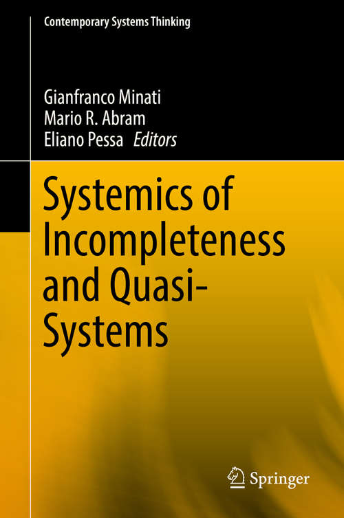 Book cover of Systemics of Incompleteness and Quasi-Systems (1st ed. 2019) (Contemporary Systems Thinking)