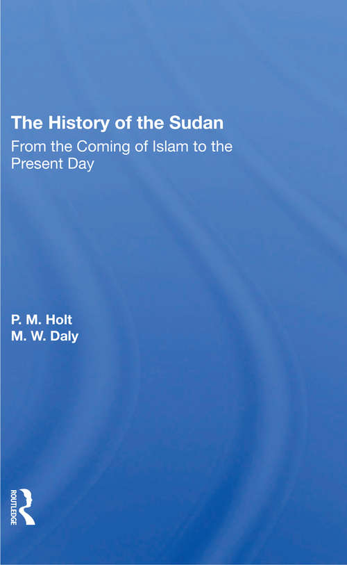 Book cover of The History Of The Sudan: From The Coming Of Islam To The Present Day (6)
