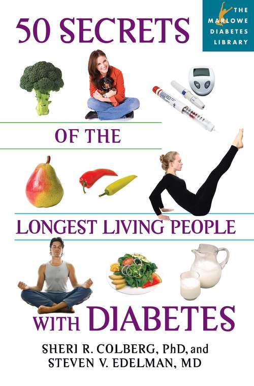 Book cover of 50 Secrets of the Longest Living People with Diabetes (Marlowe Diabetes Library)