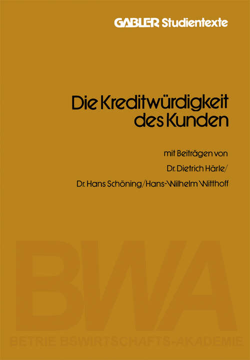 Book cover of Die Kreditwürdigkeit des Kunden (1980) (Gabler-Studientexte)