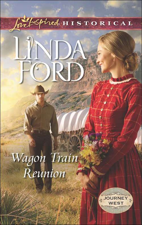 Book cover of Wagon Train Reunion: Wagon Train Reunion An Unlikely Love From Boss To Bridegroom The Doctor's Undoing (ePub First edition) (Journey West #1)