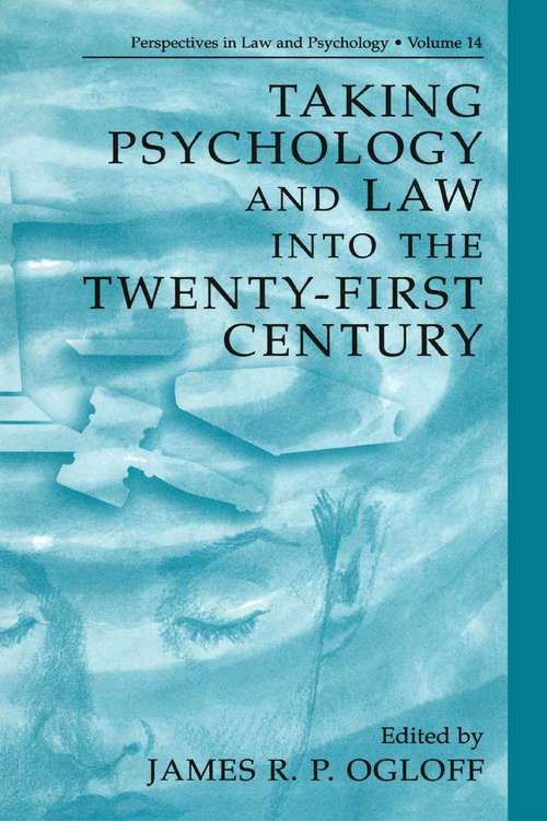 Book cover of Taking Psychology and Law into the Twenty-First Century (2002) (Perspectives in Law & Psychology #14)