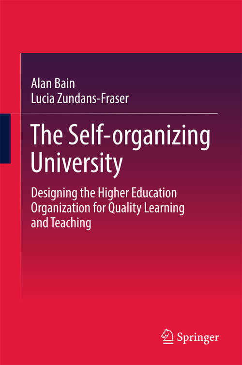 Book cover of The Self-organizing University: Designing the Higher Education Organization for Quality Learning and Teaching