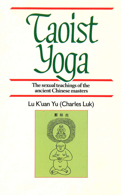 Book cover of Taoist Yoga: The Sexual Teachings of the Ancient Chinese Masters