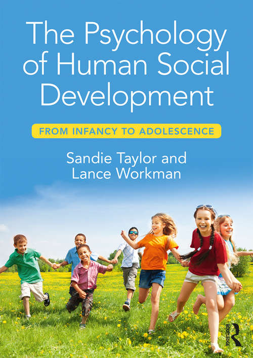 Book cover of The Psychology of Human Social Development: From Infancy to Adolescence