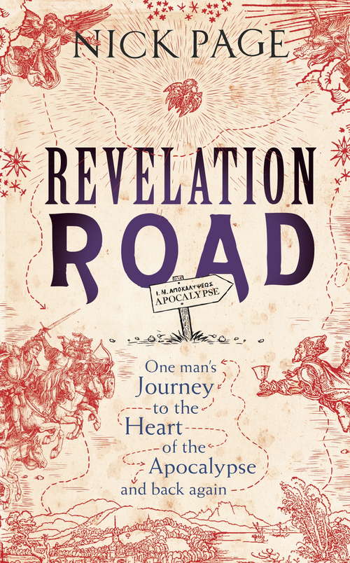 Book cover of Revelation Road: One man’s journey to the heart of apocalypse – and back again
