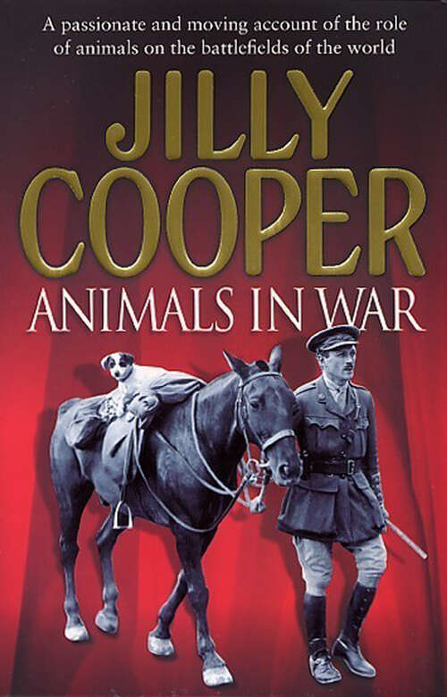 Book cover of Animals In War: Valiant Horses, Courageous Dogs, And Other Unsung Animal Heroes (Lyons Press Series)