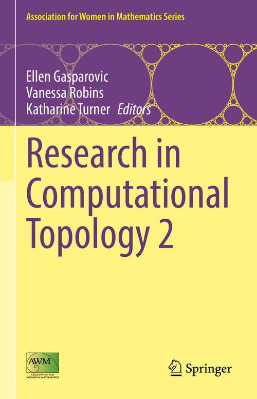 Book cover of Research in Computational Topology 2 (1st ed. 2022) (Association for Women in Mathematics Series #30)