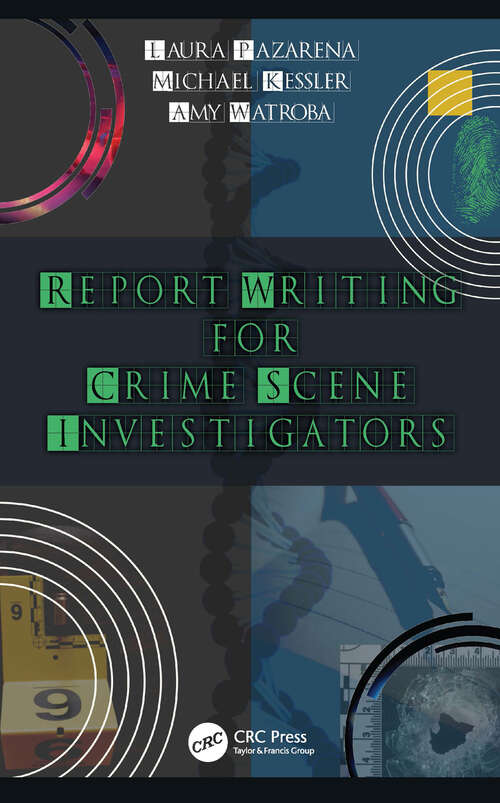 Book cover of Report Writing for Crime Scene Investigators