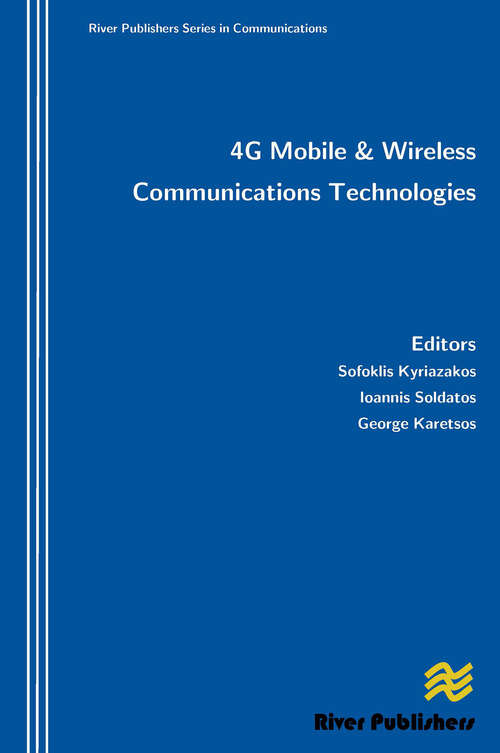 Book cover of 4g Mobile and Wireless Communications Technologies (River Publishers Series In Communications Ser.)