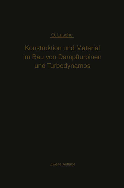 Book cover of Konstruktion und Material im Bau von Dampfturbinen und Turbodynamos (2. Aufl. 1921)
