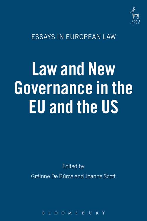 Book cover of Law and New Governance in the EU and the US (Essays in European Law)