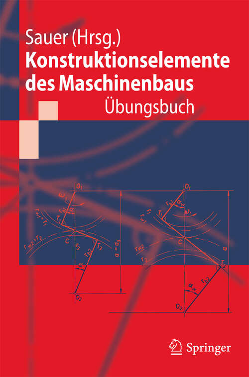 Book cover of Konstruktionselemente des Maschinenbaus - Übungsbuch: Mit durchgerechneten Lösungen (2011)