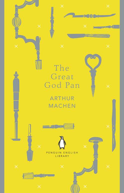 Book cover of The Great God Pan: And The Inmost Light (classic Reprint) (The Penguin English Library)