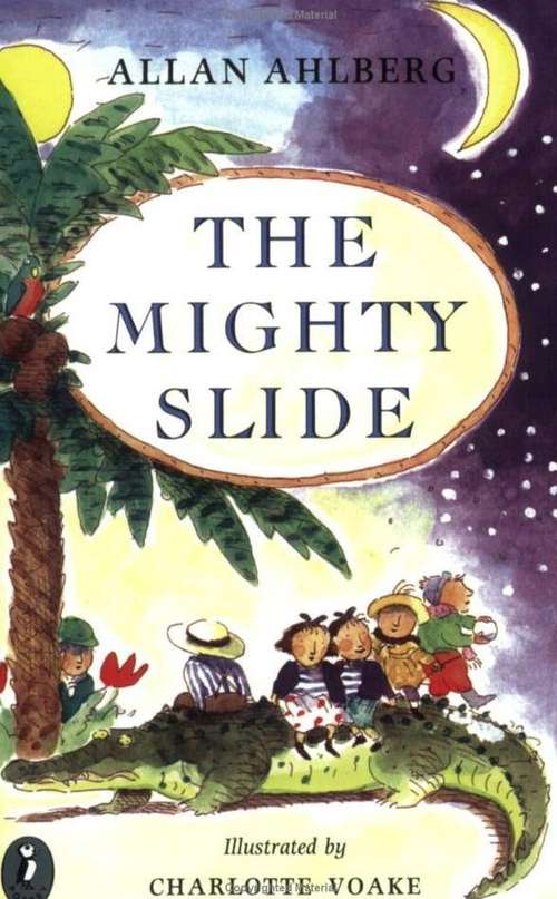Book cover of The Mighty Slide (Puffin Bks.)
