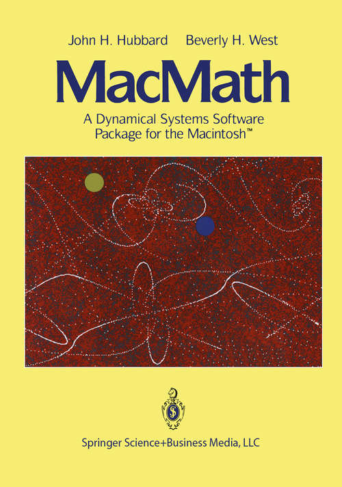 Book cover of MacMath 9.0: A Dynamical Systems Software Package for the Macintosh TM (1992)