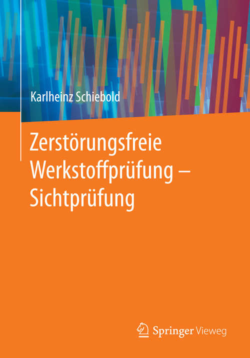 Book cover of Zerstörungsfreie Werkstoffprüfung - Sichtprüfung (2015)