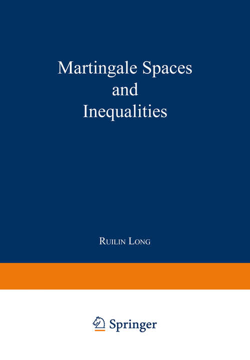Book cover of Martingale Spaces and Inequalities (1993)