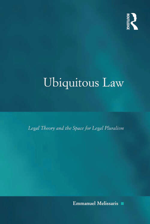 Book cover of Ubiquitous Law: Legal Theory and the Space for Legal Pluralism