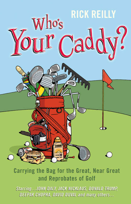 Book cover of Who's Your Caddy?: My Misadventures Carrying the Bag