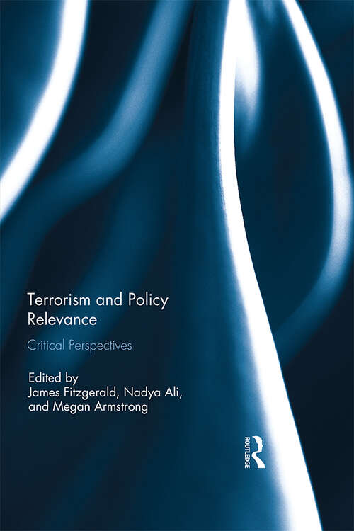 Book cover of Terrorism and Policy Relevance: Critical Perspectives
