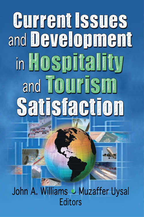 Book cover of Current Issues and Development in Hospitality and Tourism Satisfaction