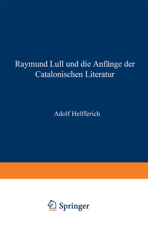 Book cover of Raymund Lull und die Anfänge der Catalonischen Literatur (1858)