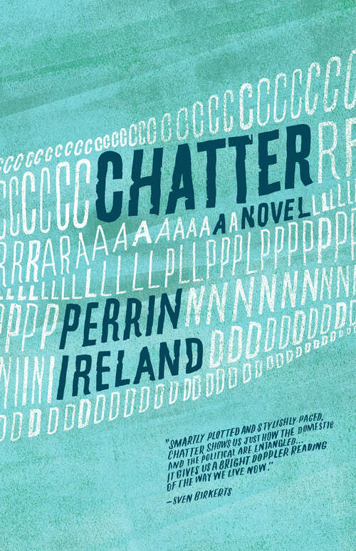 Book cover of Chatter: A Novel