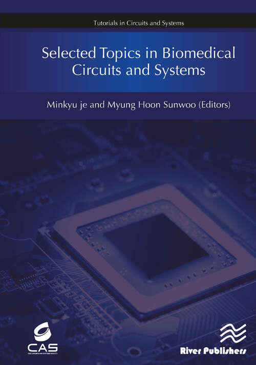 Book cover of Selected Topics in Biomedical Circuits and Systems
