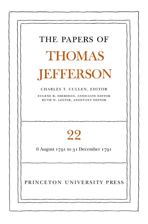 Book cover of The Papers of Thomas Jefferson, Volume 22: 6 August-31 December 1791 (Papers Of Thomas Jefferson Ser. #22)