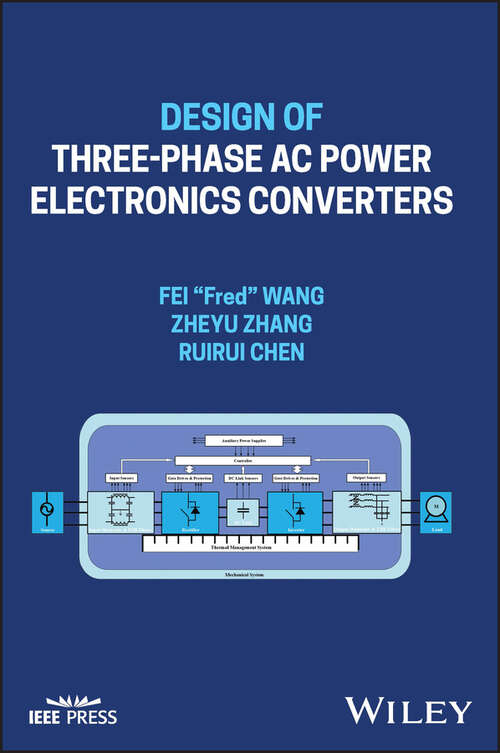 Book cover of Design of Three-phase AC Power Electronics Converters (IEEE Press)