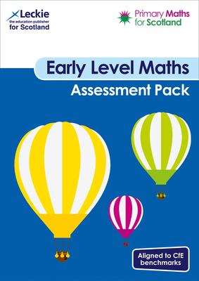 Book cover of Primary Maths for Scotland: Early Level Maths Assessment Pack (PDF)