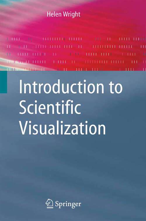 Book cover of Introduction to Scientific Visualization (2007)