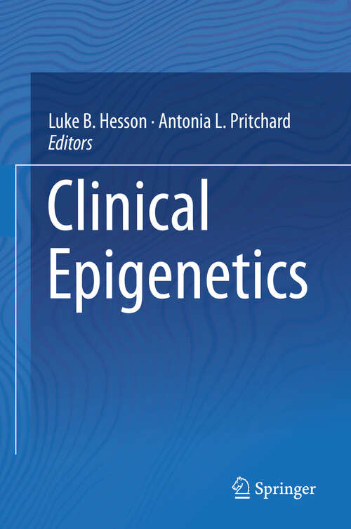 Book cover of Clinical Epigenetics (1st ed. 2019)