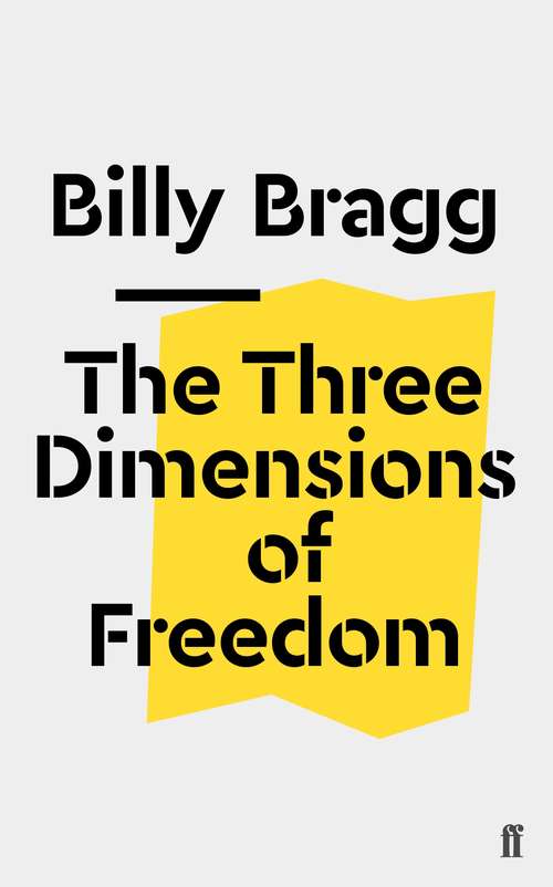 Book cover of The Three Dimensions of Freedom (Main) (Faber Social Ser.)