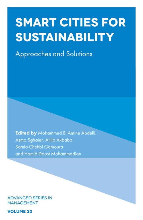 Book cover of Smart Cities for Sustainability: Approaches and Solutions (Advanced Series in Management #32)