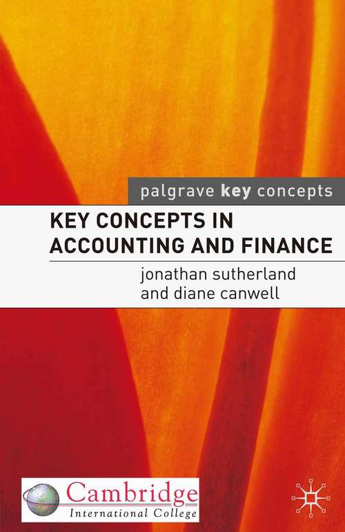 Book cover of Key Concepts in Accounting and Finance (CIC Edn) (1st ed. 2004) (Key Concepts)