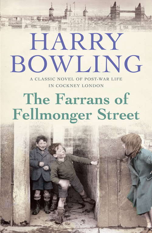 Book cover of The Farrans of Fellmonger Street: Hard times befall a hard-working East End family