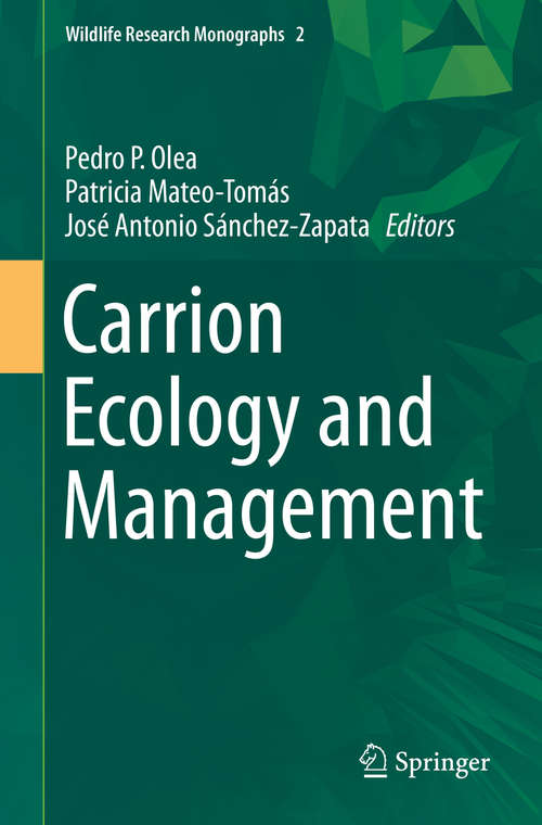 Book cover of Carrion Ecology and Management (1st ed. 2019) (Wildlife Research Monographs #2)