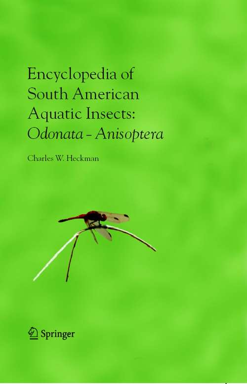 Book cover of Encyclopedia of South American Aquatic Insects: Illustrated Keys to Known Families, Genera, and Species in South America (2006)