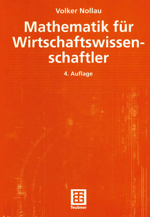 Book cover of Mathematik für Wirtschaftswissenschaftler (4., überarb. u. erw. Aufl. 2003)